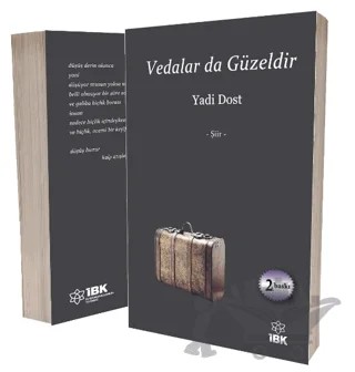 Vedalar da Güzeldir – Yadi Dost – İBK - İz Bırakan Kalemler kitap kapağı