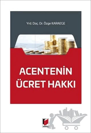Acentenin Ücret Hakkı – Özge Karaege – Adalet Yayınevi kitap kapağı