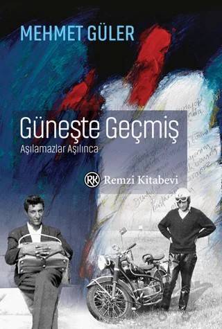 Güneşte Geçmiş – Mehmet Güler – Remzi Kitabevi kitap kapağı