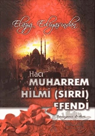 Hacı Muharrem Hilmi (Sırri) Efendi – Bünyami Erdem – Kitsan Yayınları kitap kapağı