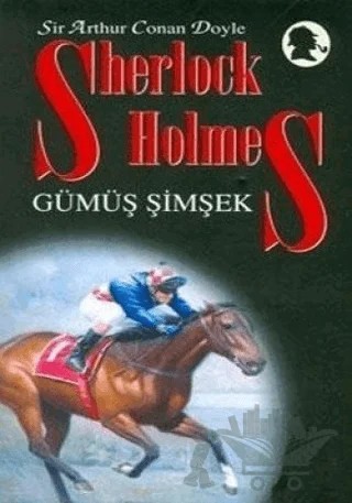 Sherlock Holmes Gümüş Şimşek – Sir Arthur Conan Doyle – Martı Yayınları kitap kapağı