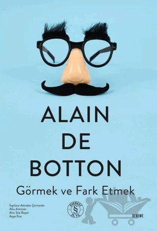 Görmek ve Fark Etmek – Alain de Botton – Everest Yayınları kitap kapağı