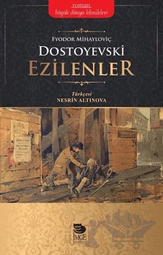 Ezilenler – Fyodor Mihayloviç Dostoyevski – İmge Kitabevi Yayınları kitap kapağı
