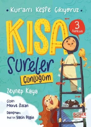 Kısa Sureler / Kur'an'ı Keşfe Çıkıyoruz – Zeynep Kaya – Timaş Gülce Çocuk kitap kapağı