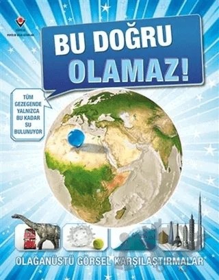 Bu Doğru Olamaz! – Rob Houston – TÜBİTAK Yayınları kitap kapağı