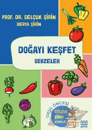 Doğayı Keşfet: Sebzeler – Selçuk Şirin, Derya Şirin – Mundi Çocuk kitap kapağı