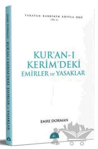 Kur’an-ı Kerim’deki Emirler ve Yasaklar – Emre Dorman – İstanbul Yayınevi kitap kapağı