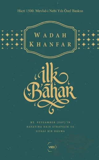İlk Bahar (Özel Baskı) – Wadah Khanfar – Vadi Yayınları kitap kapağı