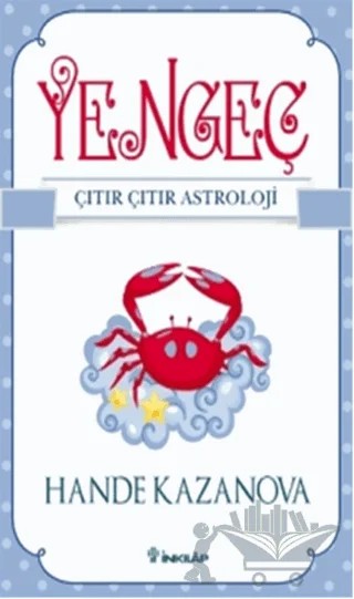 Yengeç - Çıtır Çıtır Astroloji – Hande Kazanova – İnkılap Kitabevi kitap kapağı