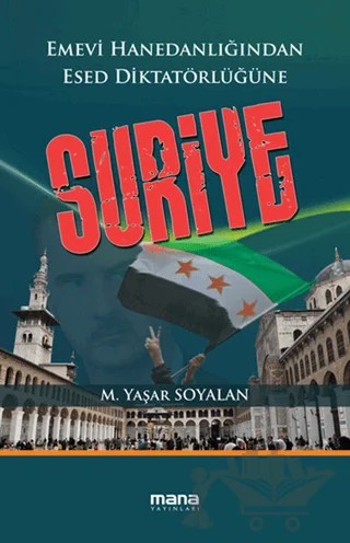 Suriye – Mehmet Yaşar Soyalan – Mana Yayınları kitap kapağı