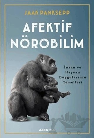 Afektif Nörobilim – Jaak Panksepp – Alfa Yayınları kitap kapağı
