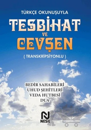 Türkçe Okunuşuyla Tesbihat ve Cevşen (Transkripsiyonlu) – Kolektif – Nesil Yayınları kitap kapağı