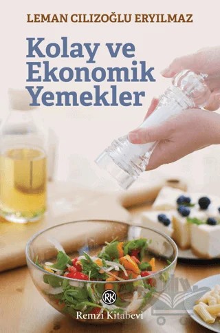 Kolay ve Ekonomik Yemekler – Leman Cılızoğlu Eryılmaz – Remzi Kitabevi kitap kapağı