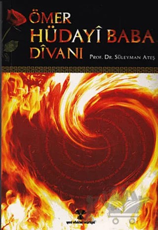 Ömer Hüdayi Baba Divanı – Süleyman Ateş – Yeni Ufuklar Neşriyat kitap kapağı