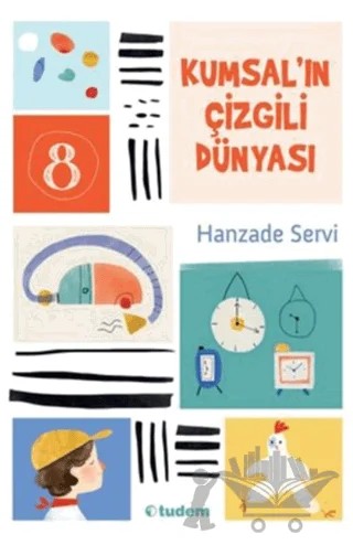 Kumsal'ın Çizgili Dünyası – Hanzade Servi – Tudem Yayınları kitap kapağı