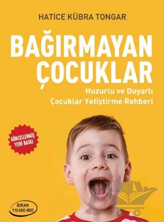 Bağırmayan Çocuklar – Hatice Kübra Tongar – Aile Yayınları kitap kapağı