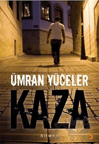 Kaza – Ümran Yüceler – Cinius Yayınları kitap kapağı