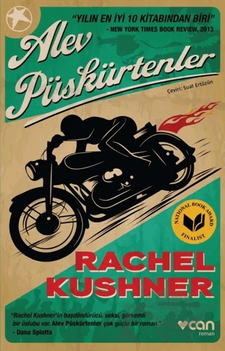 Alev Püskürtenler – Rachel Kushner – Can Yayınları kitap kapağı