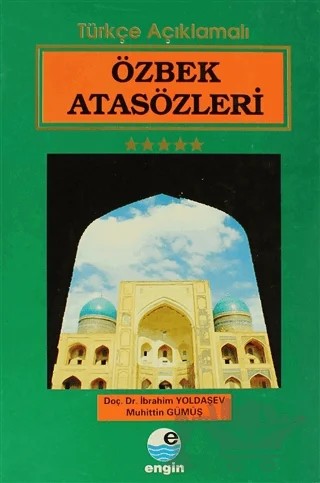 Özbek Atasözleri – İbrahim Yoldaşev, Muhittin Gümüş – Engin Yayınevi kitap kapağı