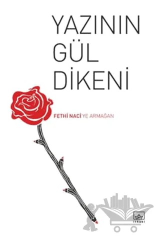 Yazının Gül Dikeni – Hürriyet Yaşar – İthaki Yayınları kitap kapağı