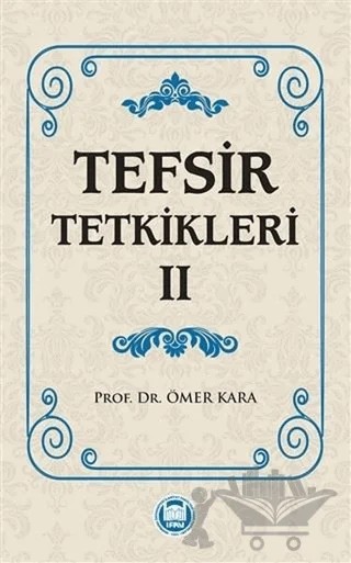 Tefsir Tetkikleri 2 – Ömer Kara – Marmara Üniversitesi İlahiyat Fakültesi Vakfı kitap kapağı