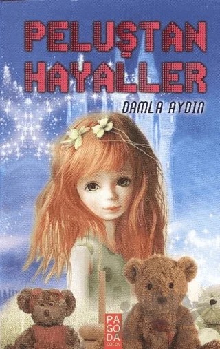 Peluştan Hayaller – Damla Aydın – Pagoda Yayınları kitap kapağı