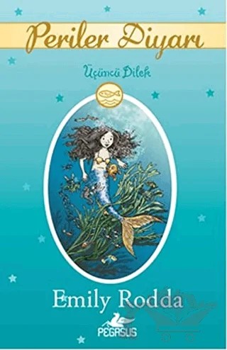 Periler Diyarı 3: Üçüncü Dilek – Emily Rodda – Pegasus Çocuk Yayınları kitap kapağı