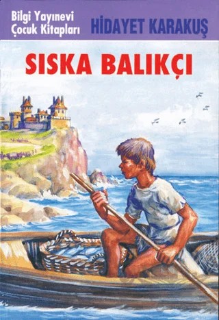 Sıska Balıkçı – Hidayet Karakuş – Bilgi Yayınevi kitap kapağı