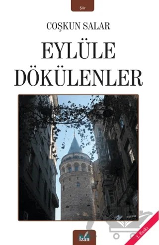 Eylüle Dökülenler – Coşkun Salar – İzan Yayıncılık kitap kapağı