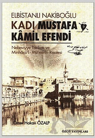 Elbistanlı Nakiboğlu Kadı Mustafa Kamil Efendi – Ömer Hakan Özalp – Özgü Yayıncılık kitap kapağı