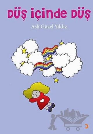 Düş İçinde Düş – Aslı Güzel Yıldız – Cinius Yayınları kitap kapağı