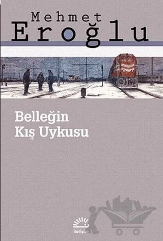 Belleğin Kış Uykusu – Mehmet Eroğlu – İletişim Yayınevi kitap kapağı