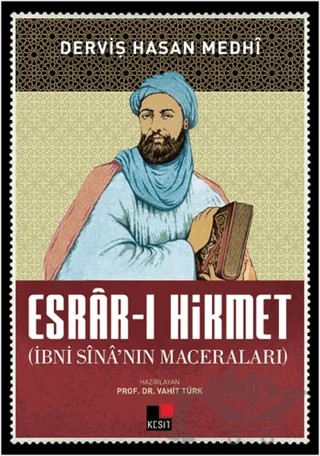 Esrar-ı Hikmet (İbni Sina’nın Maceraları) – Derviş Hasan Medhi – Kesit Yayınları kitap kapağı