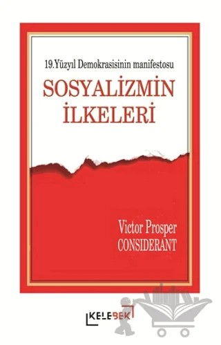 Sosyalizmin İlkeleri – Victor Prosper Considerant – Kelebek Kültür Kitaplığı kitap kapağı