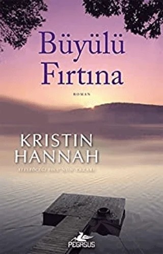 Büyülü Fırtına – Kristin Hannah – Pegasus Yayınları kitap kapağı