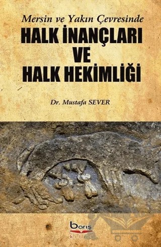 Halk İnançları ve Halk Hekimliği – Mustafa Sever – Barış Kitap kitap kapağı
