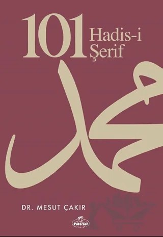 101 Hadis-i Şerif – Mesut Çakır – Ravza Yayınları kitap kapağı