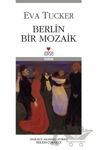 Berlin Bir Mozaik – Eva Tucker – Can Yayınları kitap kapağı