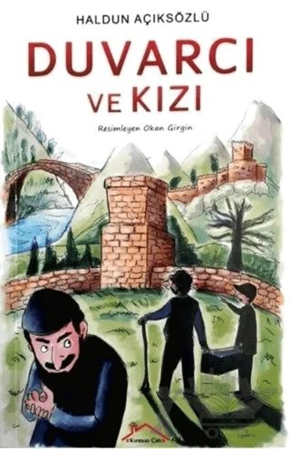 Duvarcı ve Kızı – Haldun Açıksözlü – Kırmızı Çatı Yayınları kitap kapağı