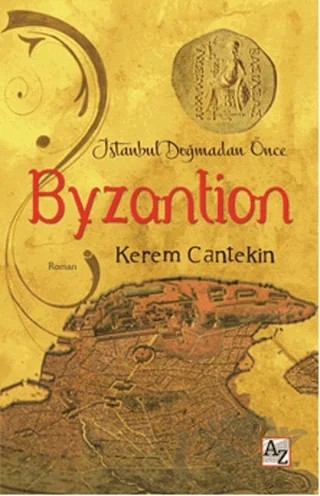 İstanbul Doğmadan Önce Byzantion – Kerem Cantekin – Az Kitap kitap kapağı