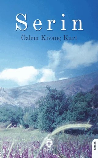 Serin – Özlem Kıvanç Kurt – Dorlion Yayınları kitap kapağı