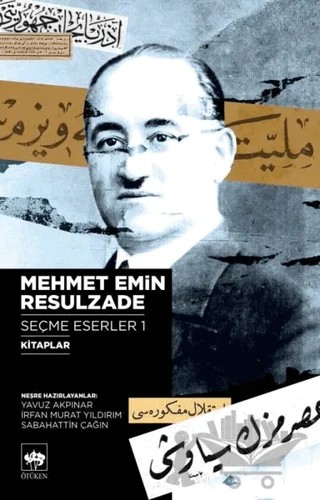 Mehmet Emin Resulzade Seçme Eserler 1 – Mehmet Emin Resulzade – Ötüken Neşriyat kitap kapağı