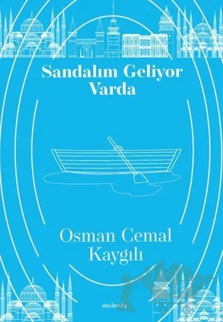 Sandalım Geliyor Varda – Osman Cemal Kaygılı – Vacilando Kitap kitap kapağı