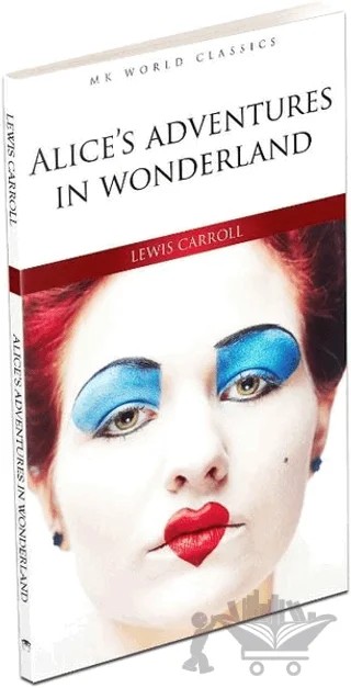 Alice’s Adventures In Wonderland - İngilizce Roman – Lewis Carroll – MK Publications kitap kapağı
