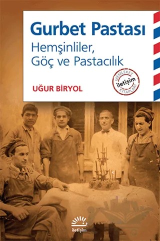 Gurbet Pastası – Uğur Biryol – İletişim Yayınevi kitap kapağı