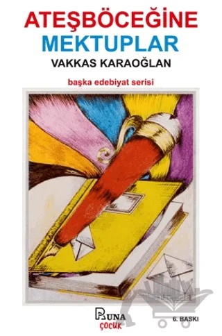 Ateş Böceğine Mektuplar – Vakkas Karaoğlan – Runa Yayınevi kitap kapağı