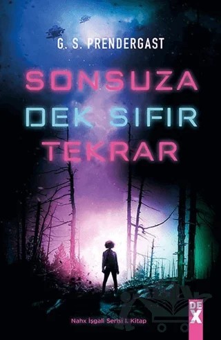 Sonsuza Dek Sıfır Tekrar – G. S. Prendergast – Dex Yayınevi kitap kapağı