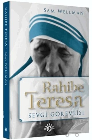 Rahibe Teresa Sevgi Görevlisi – Sam Wellman – Haberci Basın Yayın kitap kapağı