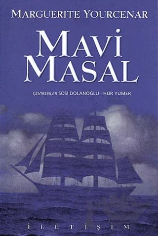 Mavi Masal – Marguerite Yourcenar – İletişim Yayınevi kitap kapağı