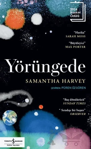 Yörüngede – Samantha Harvey – İş Bankası Kültür Yayınları kitap kapağı